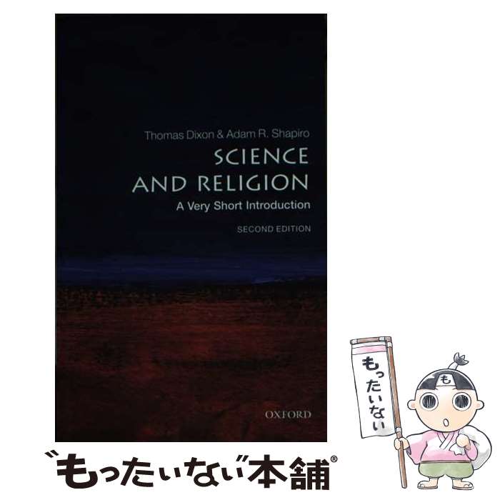 【中古】 Science and Religion: A Very Short Introduction Thomas Dixon / Thomas Dixon, Adam R. Shapiro / Oxford Univ Pr ペーパーバック 【メール便送料無料】【あす楽対応】