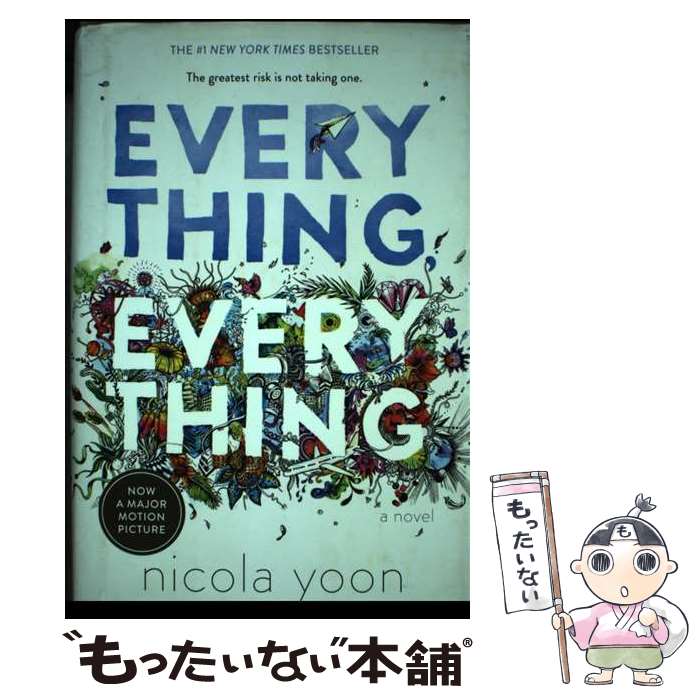  Everything, Everything / Nicola Yoon / Delacorte Press 