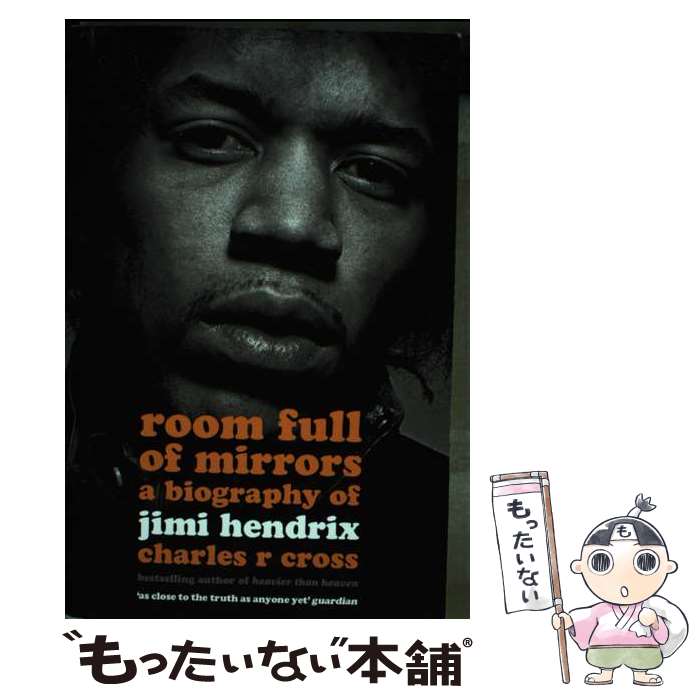 ����š� Room Full of Mirrors A Biography of Jimi Hendrix Charles R. Cross / Charles...