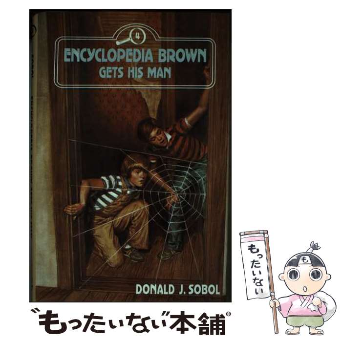 š Encyclopedia Brown Gets His Man Donald J. Sobol / Donald J Sobol / Dutton ...