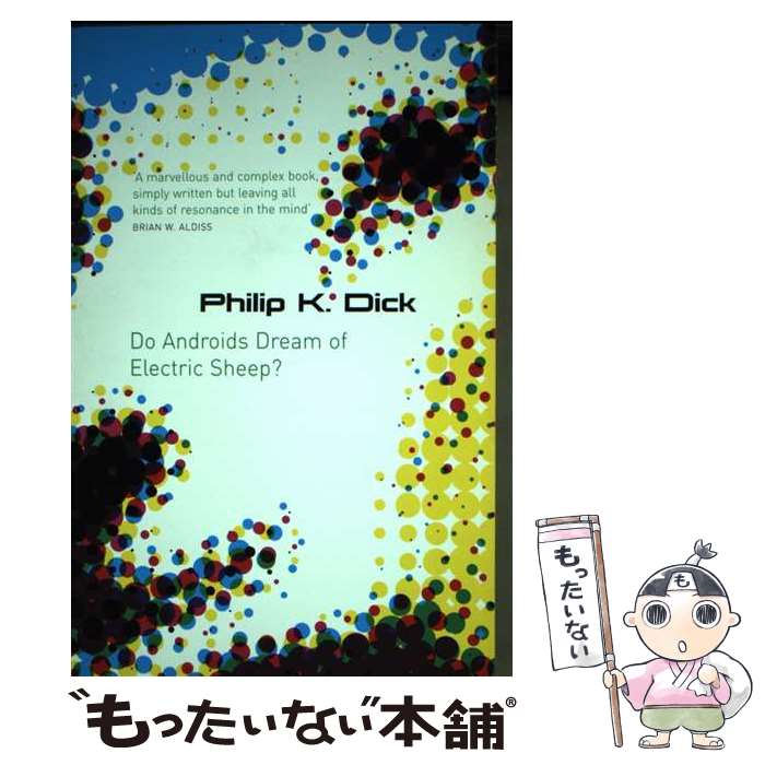 【中古】 DO ANDROIDS DREAM OF ELECTRIC SHEEP?(B) / Philip K Dick / Gollancz [ペーパーバック...