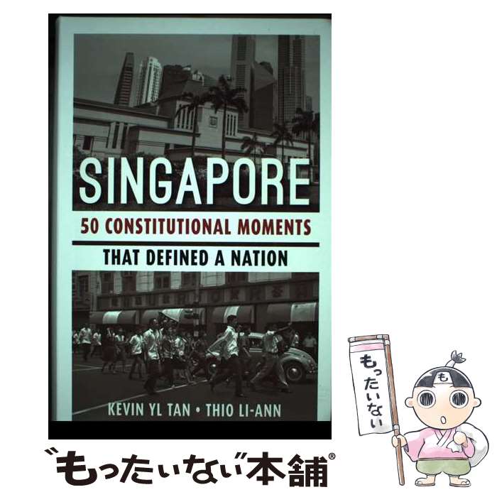  Singapore: 50 Constitutional Moments That Defined a Nation/MARSHALL CAVENDISH INTL (ASIA)/Kevin Yl Tan / Kevin Yl Tan, Thio Li-ann / Marshall Cavendish Intl 