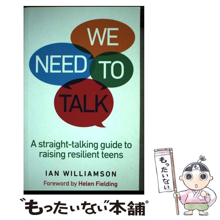 【中古】 We Need to Talk: A Straight-Talking Guide to Raising Resilient Teens/RANDOM...