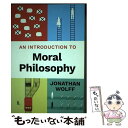 【中古】 An Introduction to Moral Philosophy / Jonathan Wolff / W W Norton & Co Inc ...
