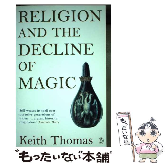 ����š� Religion and the Decline of Magic Studies in Popular Beliefs in Sixteenth a...