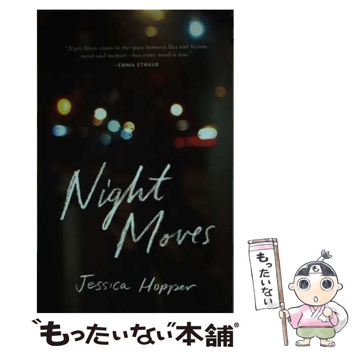 š Night Moves / Jessica Hopper / Univ of Texas Pr [ڡѡХå]ڥ᡼̵ۡںûã...