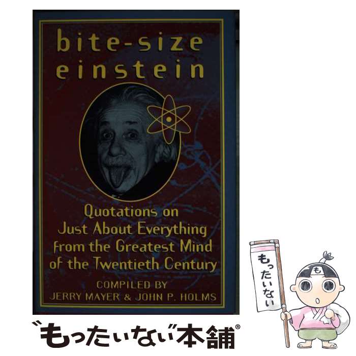 【中古】 Bite-Size Einstein Quotations on Just About Everything from the Greatest Mi...