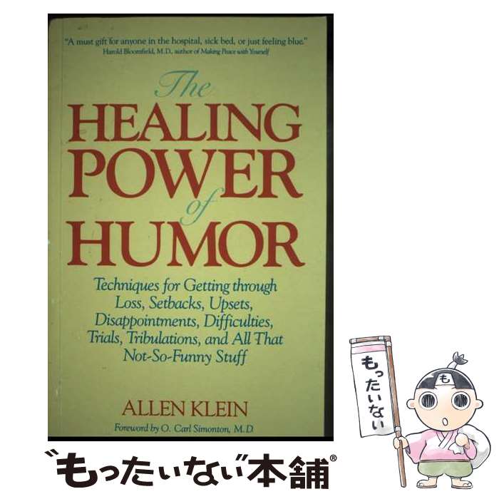 【中古】 The Healing Power of Humor: Techniques for Getting Through Loss, Setbacks, ...