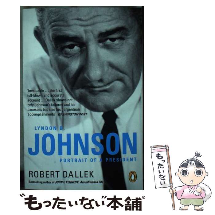 š Lyndon B / Robert Dallek / Penguin Books Ltd [ڡѡХå]ڥ᡼̵ۡںûãб