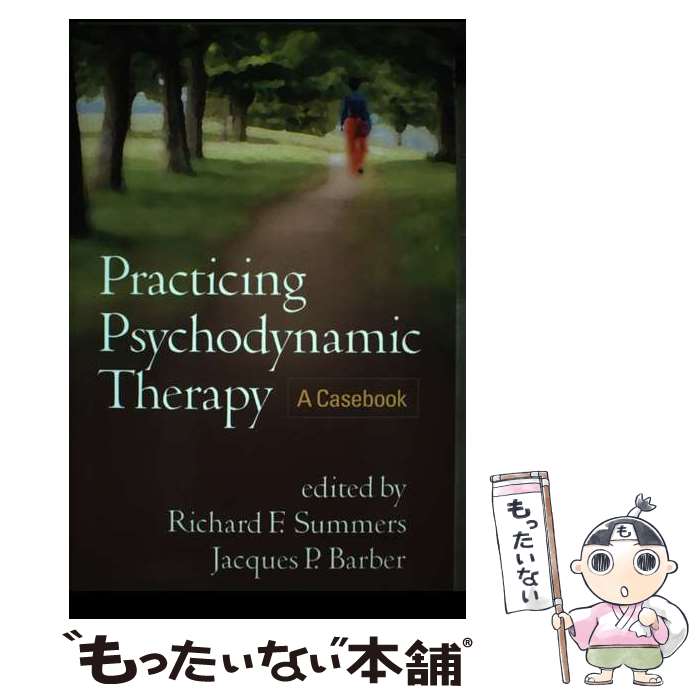 楽天もったいない本舗　楽天市場店【中古】 Practicing Psychodynamic Therapy: A Casebook/GUILFORD PUBN/Richard F. Summers / Richard F. Summers, Jacques P. Barber / Guilford Press [ペーパーバック]【メール便送料無料】【最短翌日配達対応】