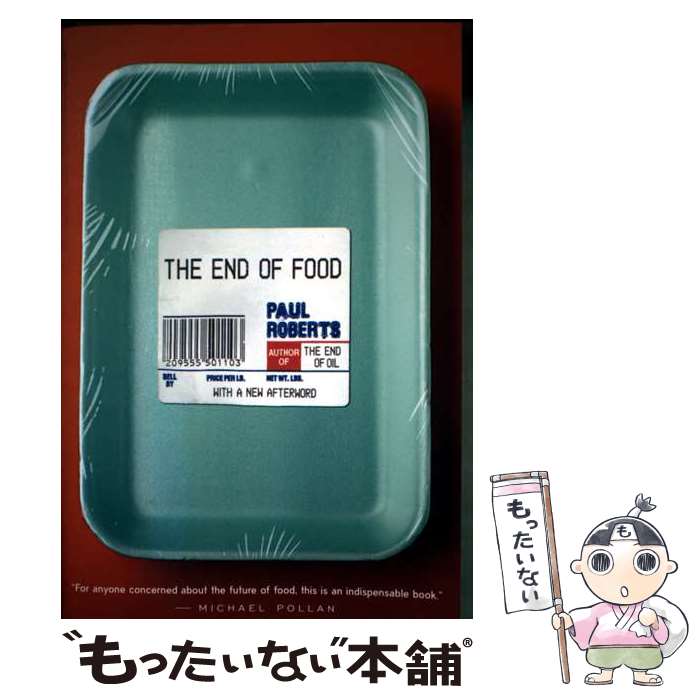 š The End of Food / Paul Roberts / Harper Business [ڡѡХå]ڥ᡼̵ۡںûã...