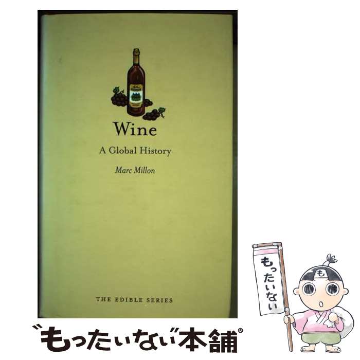 š Wine: A Global History / Marc Millon / Reaktion Books [ϡɥС]ڥ᡼̵ۡںû...