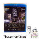【中古】 ビコム ブルーレイ展望 4K撮影作品 Train Night View E235系 夜の山手線 4K撮影作品 内回り/Blu-ray Disc/VB-...