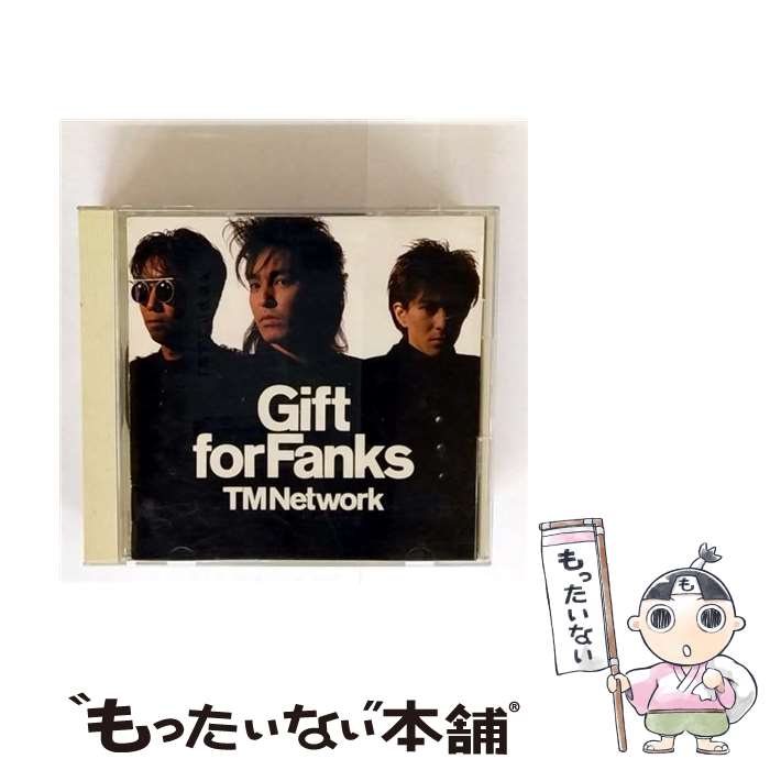 【中古】 GIFT FOR FANKS CD TM NETWORK / TM NETWORK / エピックレコードジャパン [CD]【メール便送料無料】【最短翌日配達対応】