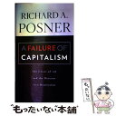 【中古】 A Failure of Capitalism: The Crisis of '08 and the Descent Into Depression ...