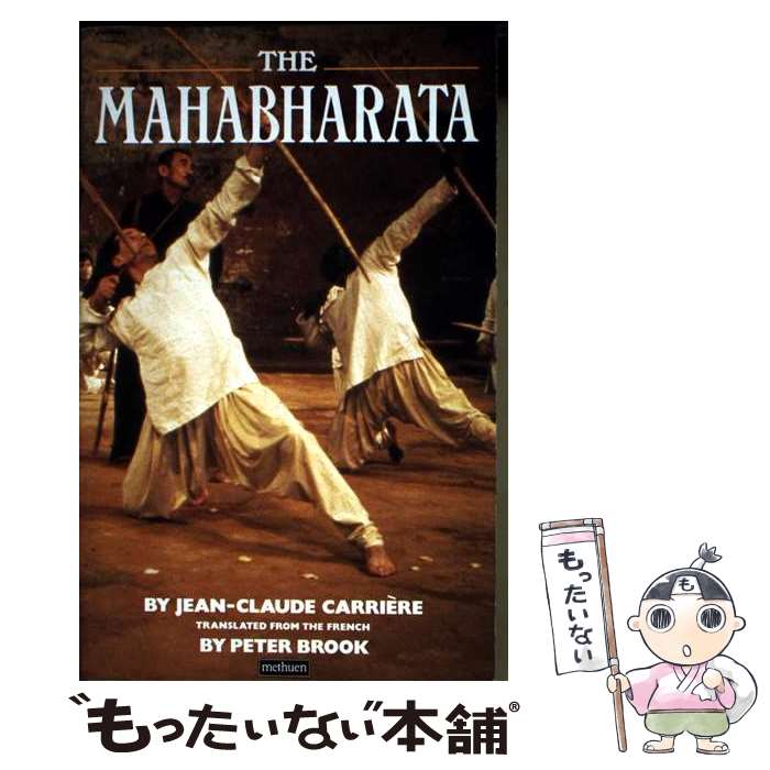 【中古】 Mahabharata: A Play Based Upon the Indian Classic Epic (Modern Plays) / Peter Brook / Jean-Claude Carriere / Methuen Drama [ペーパーバック]【メール便送料無料】【最短翌日配達対応】