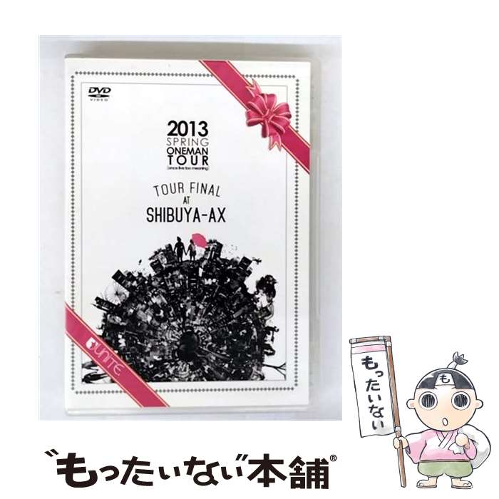 š 2013SPRINGONEMANTOURonecelivetoomeaningTOURFINALATSHIBUYA-AX/DV...