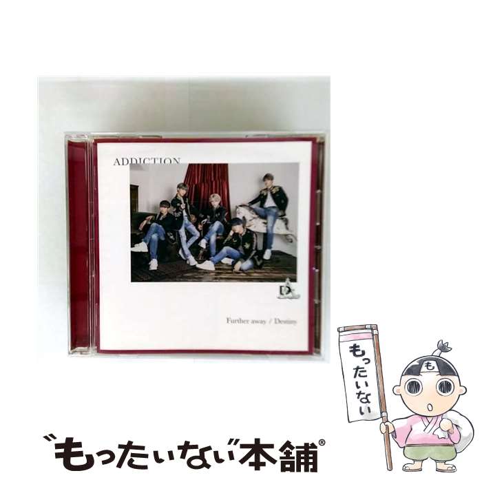 【中古】 ADDICTION/ Further away Destiny 初回限定盤B / ADDICTION / ユニバーサル ミュージック [CD]【メール便送料無料】【最短翌日配達対応】