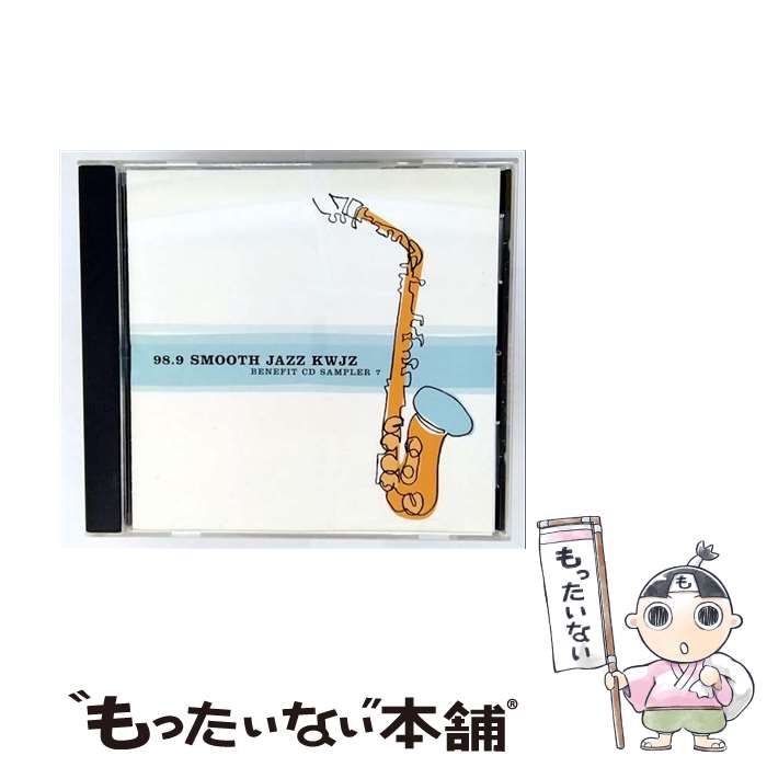 【中古】 Kwjz 98．9 － Smooth Jazz 7 / Various Artists / Kwjz [CD]【メール便送料無料】【最短翌日配達対応】