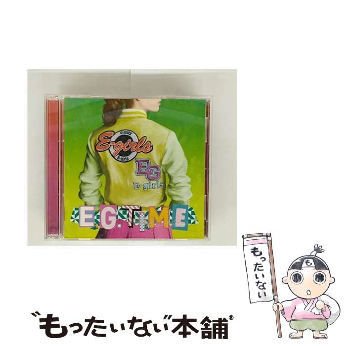 【中古】 E．G．TIME / E－girls / E-girls / rhythm zone [CD]【メール便送料無料】【最短翌日配達対応】
