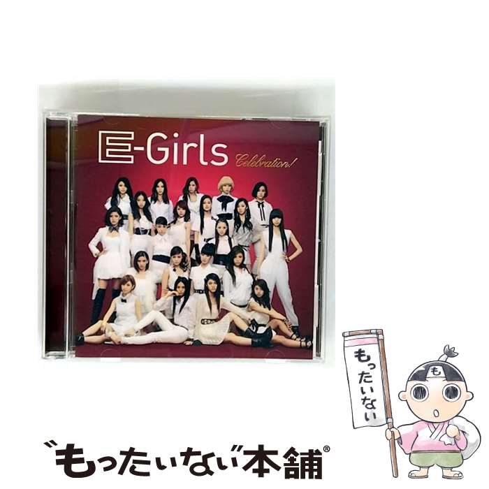【中古】 Celebration! CD / E-Girls / E-Girls / rhythm zone [CD]【メール便送料無料】【最短翌日配達対応】
