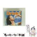 【中古】 DRINK!!/CD/UICY-4129 / オムニバス, ルイ・アームストロング, ダイアナ・ロス, エドウィン・スター, トム・レナード, ジョニ...