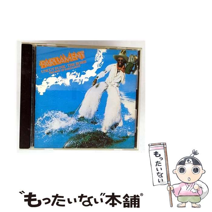 【中古】 アンカット・ファンク・ザ・ボム～ベスト・オブ・パーラメント/CD/PHCR-4190 / パーラメント / マーキュリー・ミュージックエンタ [CD]【メール便送料無料】【最短翌日配達対応】