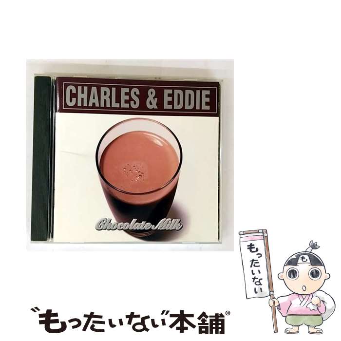 【中古】 Chocolate Milk Charles＆Eddie / Charles Eddie / Emi [CD]【メール便送料無料】【最短翌日..