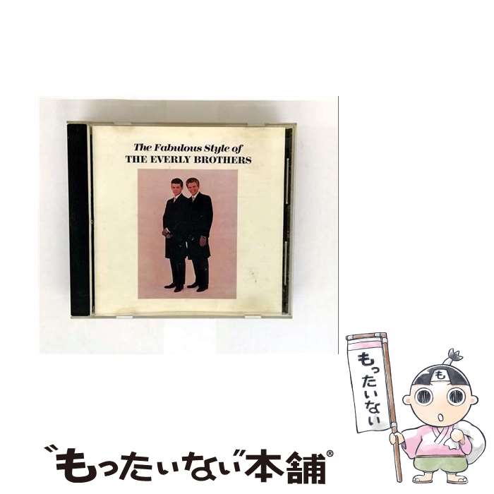 【中古】 Fabulous Style of ジ・エヴァリー・ブラザーズ / Everly Brothers / Rhino / Wea [CD]【メール便送料無料】【最短翌日配達対応】