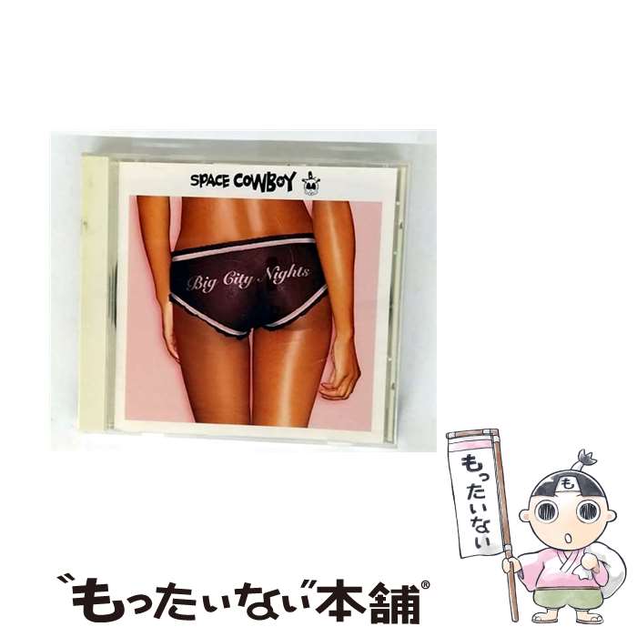 【中古】 ビッグ・シティ・ナイツ/CD/EICP-523 / スペース・カウボーイ / ソニー・ミュージックジャパンインターナショナル [CD]【メール便送料無料】【最短翌日配達対応】