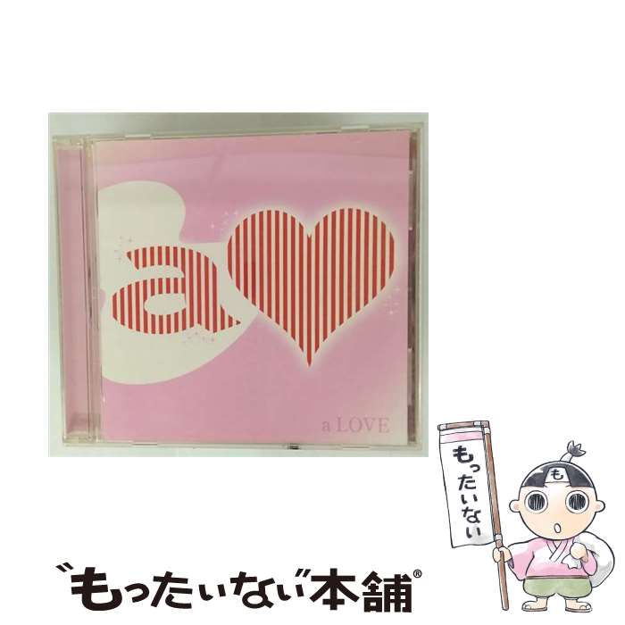 【中古】 a　LOVE/CD/AVCD-23654 / オムニバス / エイベックス・エンタテインメ ...