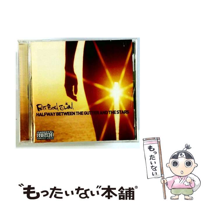 【中古】 Fatboy Slim ファットボーイスリム / Halfway Between The Gutter Andthe Stars / Fatboy Slim / Astralwerks CD 【メール便送料無料】【最短翌日配達対応】