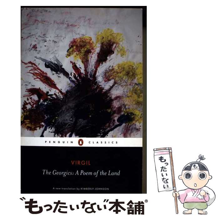 š The Georgics: A Poem of the Land/PENGUIN GROUP/Virgil / Virgil, Kimberly Jo...