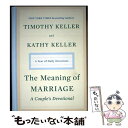 【中古】 The Meaning of Marriage: A Couple's Devotional: A Year of Daily Devotions/V...
