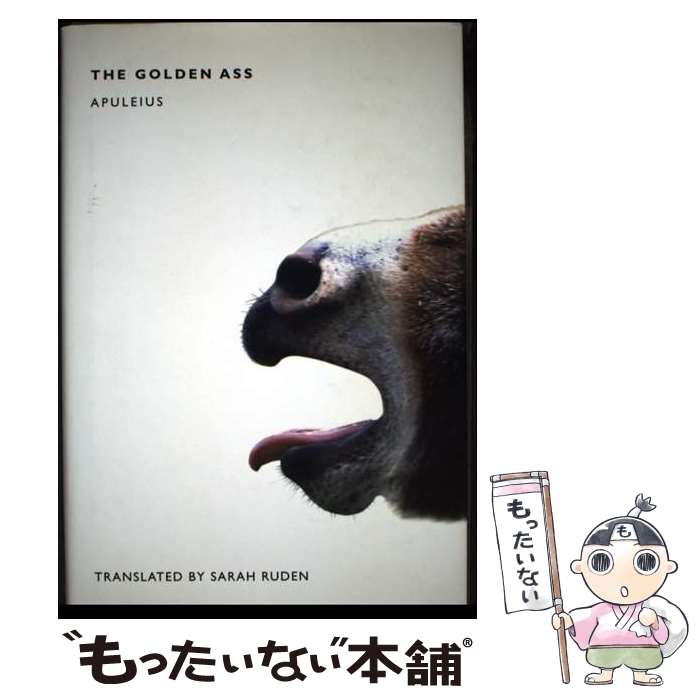 【中古】 The Golden Ass/YALE UNIV PR/Apuleius / Apuleius, Sarah Ruden / Yale Univers...
