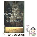 【中古】 The Age of the Democratic Revolution: A Political History of Europe and Ame...