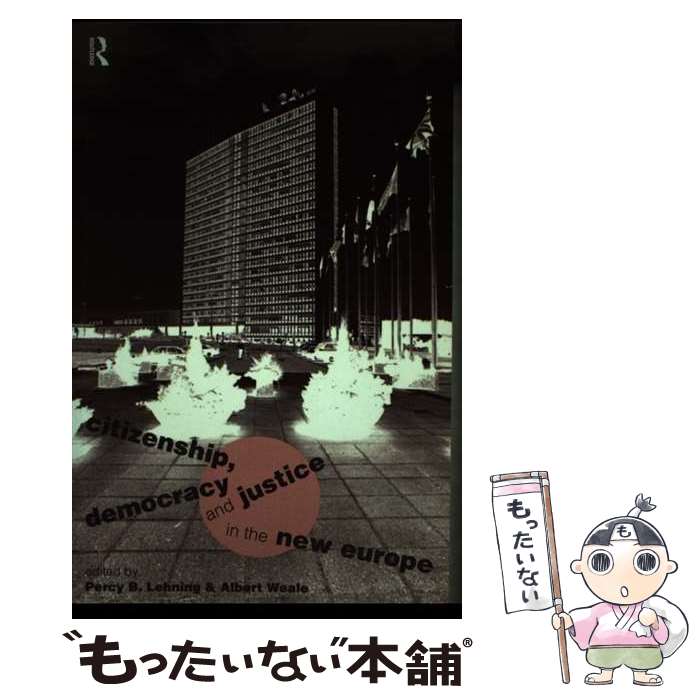 【中古】 Citizenship, Democracy and Justice in the New Europe European Political Sci...