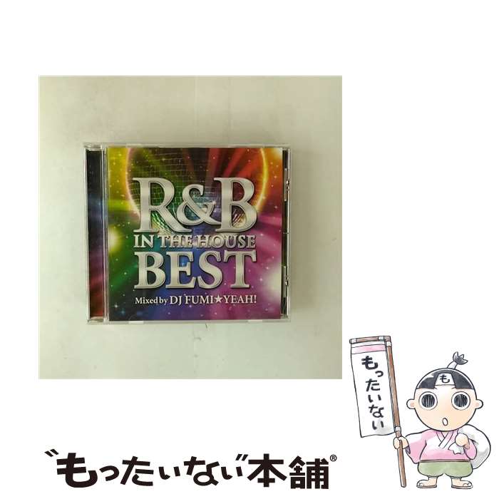 ����š� DJ FUMI YEAH! / R & B IN THE HOUSE-BEST -mixed by DJ FUMI YEAH! / ����˥Х� / F...