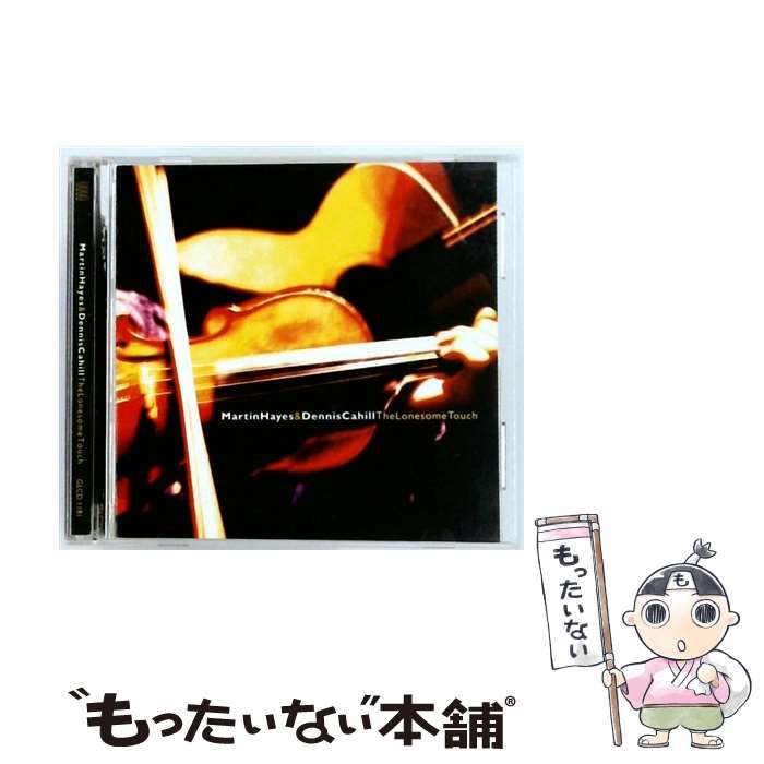【中古】 Martin Hayes/Dennis Cahill マーティンヘイズ＆デニスカヒル / Lonesome Touch / Martin Hay..