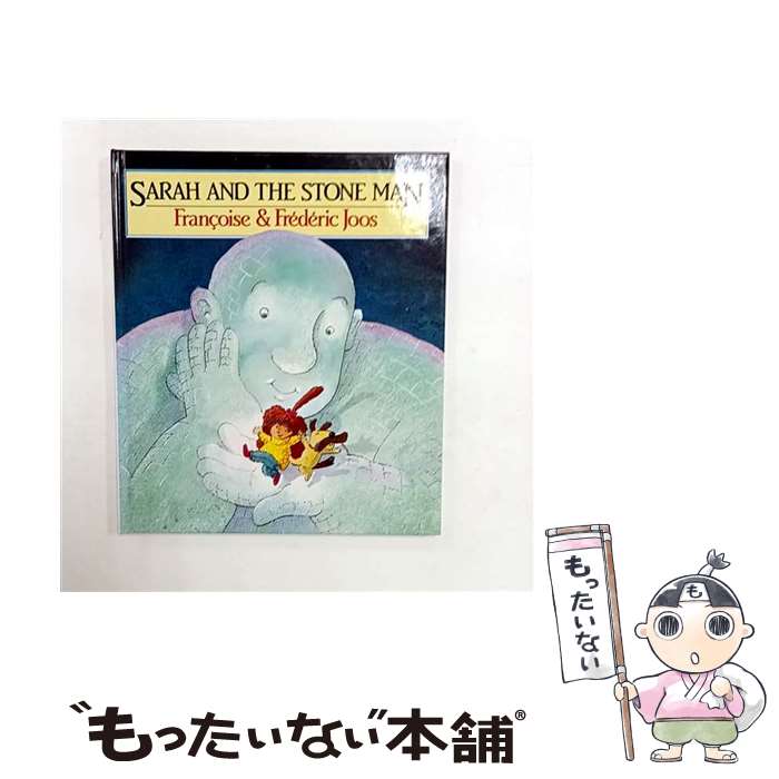 ����š� Sarah and the Stone Man / Francoise Joos / Francoise Joos, Frederic Joos / ...