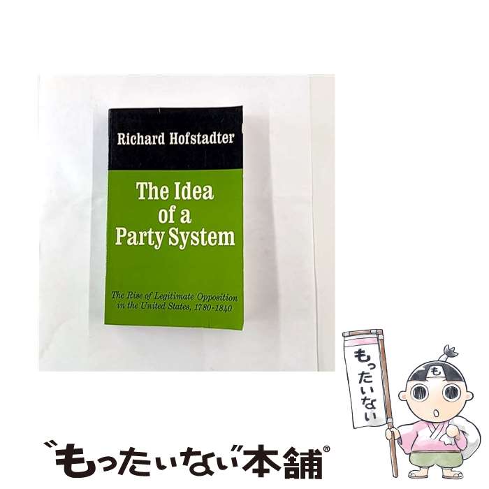 ����š� The Idea of a Party System: The Rise of Legitimate Opposition in the United...
