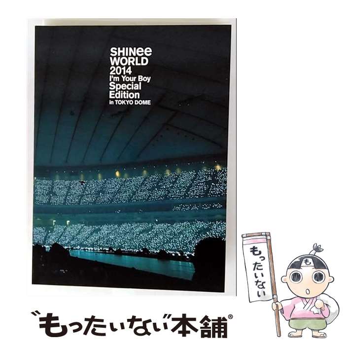 【中古】 SHINee WORLD 2014－I’m Your Boy－Special Edition in TOKYO DOME 初回限定版 特典Blu－ray..
