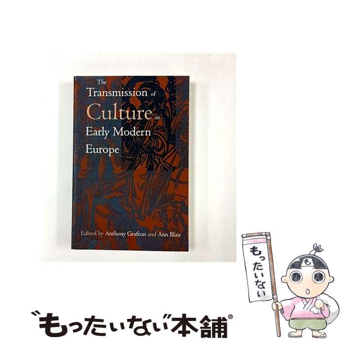����š� The Transmission of Culture in Early Modern Europe / Anthony Grafton, Ann B...