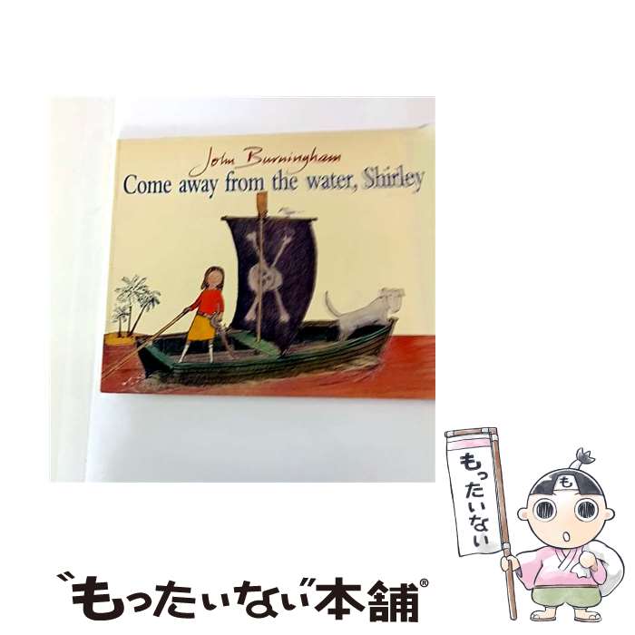 ����š� Come Away from the Water, Shirley / John Burningham / Red Fox [�ڡ��ѡ��Хå�]�ڥ᡼��...