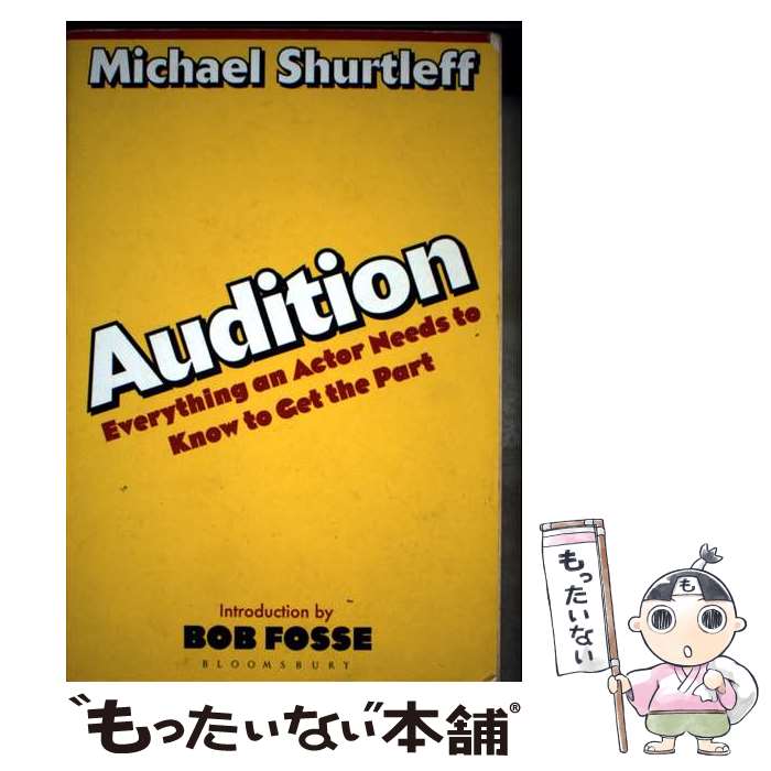 ����š� Audition Everything an Actor Needs to Know to Get the Part Michael Shurtlef...