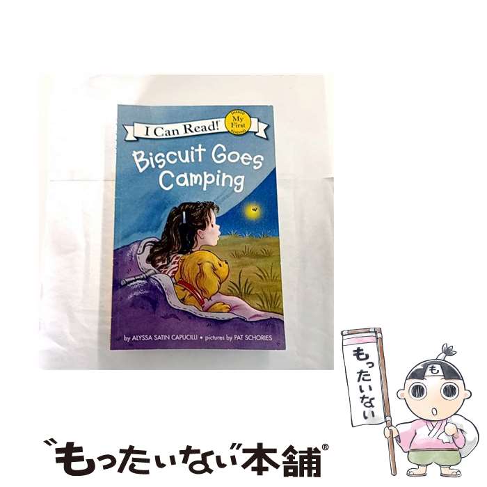 ����š� Biscuit Goes Camping Alyssa Satin Capucilli / Alyssa Satin Capucilli, Pat S...