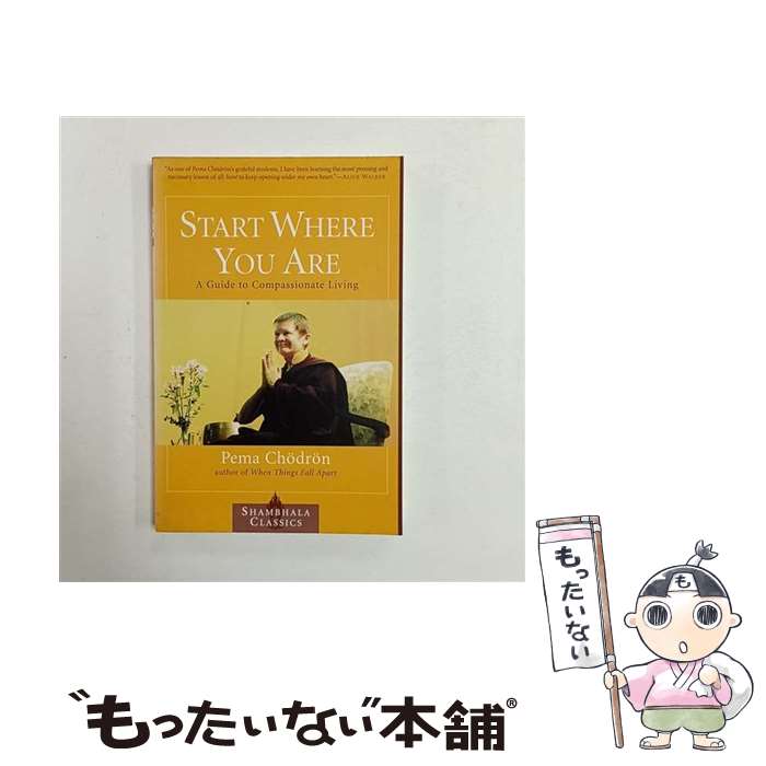 ����š� Start Where You Are: A Guide to Compassionate Living Revised / Pema Chodron...