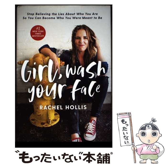 ����š� Girl, Wash Your Face Stop Believing the Lies About Who You Are so You Can B...