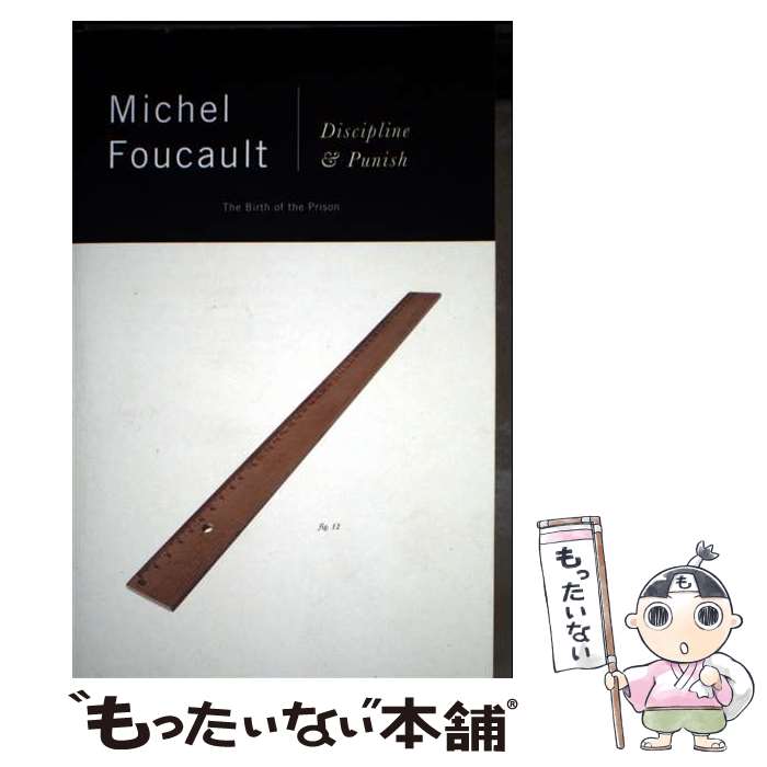 ����š� Discipline and Punish The Birth of the Prison Michel Foucault / Michel Fouc...