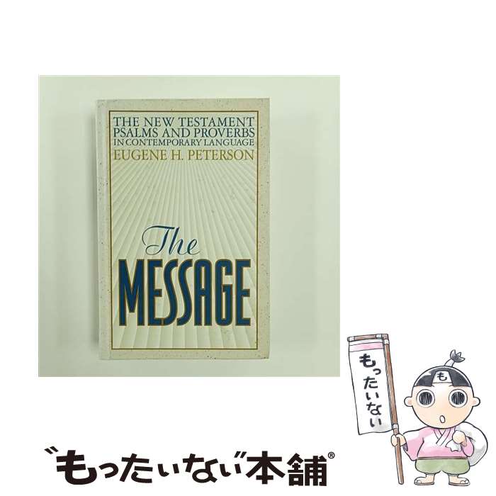 ����š� The Message New Testament with Psalms and Proverbs-MS / Eugene H. Peterson ...